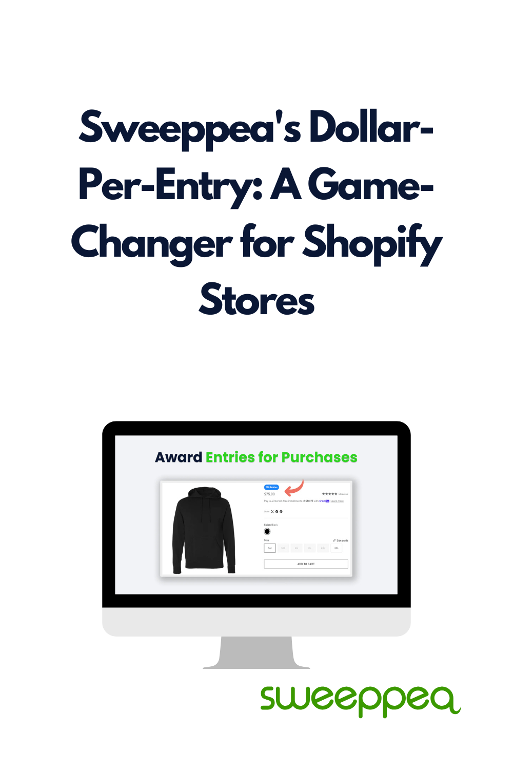 Sweeppea's Dollar-Per-Entry A Game-Changer for Shopify Stores